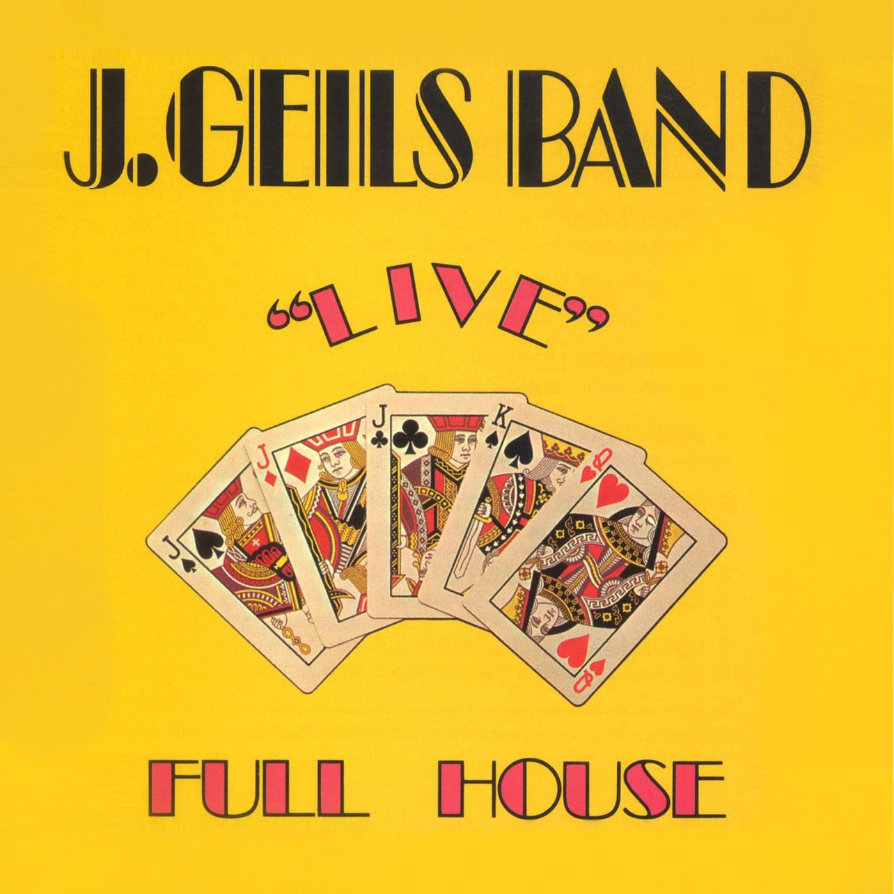 Full House J. Geils Band